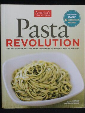 America’s Test Kitchen “Pasta Revolution” 2012 Cookbook